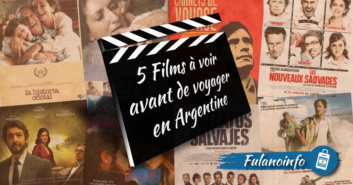 5 films à voir avant de voyager en Argentine Fulano Info